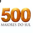 500 maiores do sul