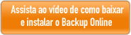  Assista ao v&iacute;deo de como baixar e instalar o Backup Online