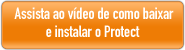  Assista ao v&iacute;deo de como baixar e instalar o Protect